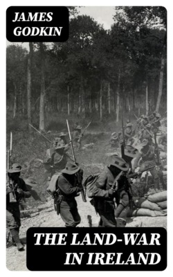 The Land-War in Ireland