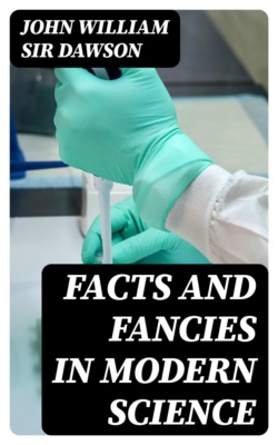 Facts and fancies in modern science
