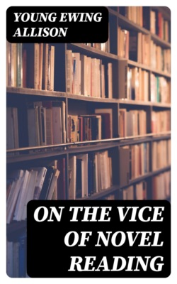 On the Vice of Novel Reading