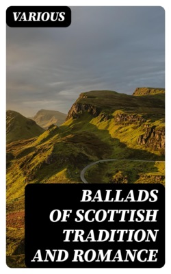 Ballads of Scottish Tradition and Romance