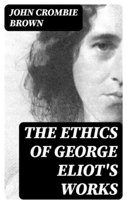 The Ethics of George Eliot's Works