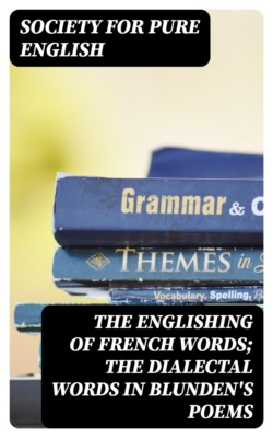 The Englishing of French Words; the Dialectal Words in Blunden's Poems