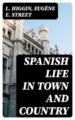 Spanish Life in Town and Country