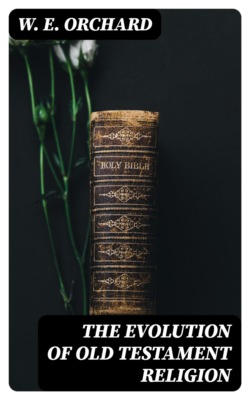 The Evolution of Old Testament Religion