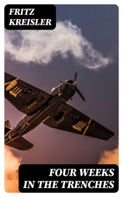 Four Weeks in the Trenches