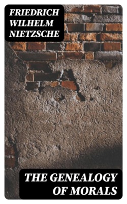 The Genealogy of Morals