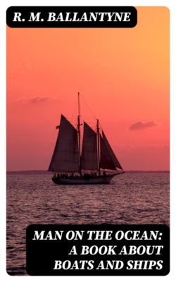 Man on the Ocean: A Book about Boats and Ships