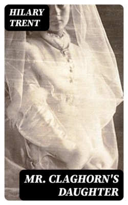 Mr. Claghorn's Daughter