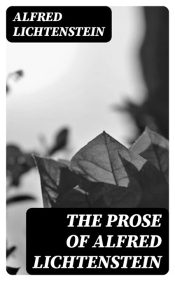 The Prose of Alfred Lichtenstein