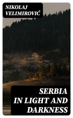 Serbia in Light and Darkness