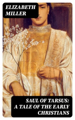 Saul of Tarsus: A Tale of the Early Christians