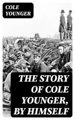 The Story of Cole Younger, by Himself