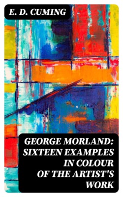 George Morland: Sixteen examples in colour of the artist's work