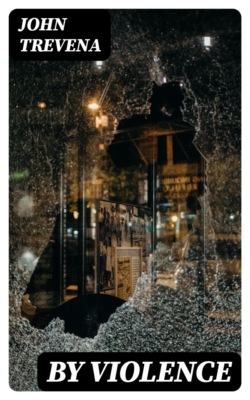 By Violence