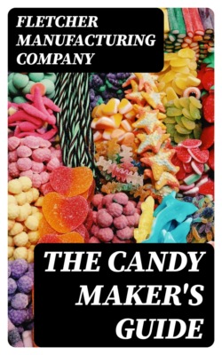 The Candy Maker's Guide
