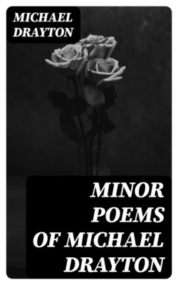 Minor Poems of Michael Drayton