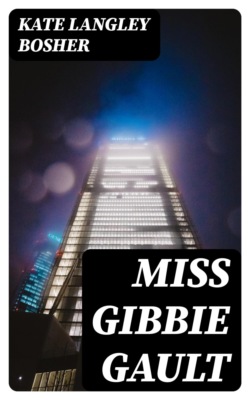 Miss Gibbie Gault