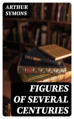 Figures of Several Centuries