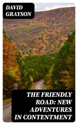 The Friendly Road: New Adventures in Contentment