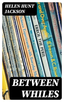 Between Whiles