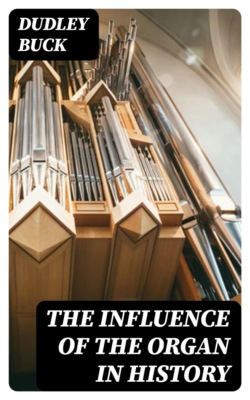 The Influence of the Organ in History