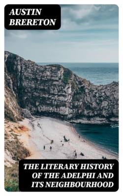 The Literary History of the Adelphi and Its Neighbourhood