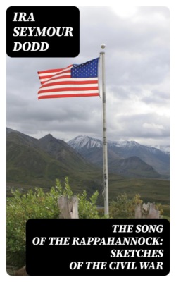 The Song of the Rappahannock: Sketches of the Civil War
