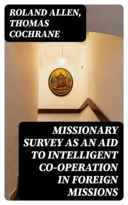 Missionary Survey As An Aid To Intelligent Co-Operation In Foreign Missions