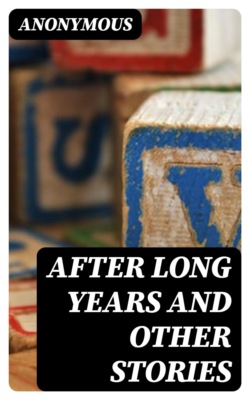 After Long Years and Other Stories