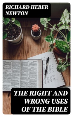 The Right and Wrong Uses of the Bible