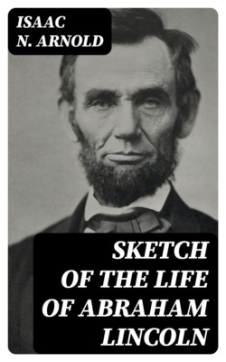 Sketch of the life of Abraham Lincoln