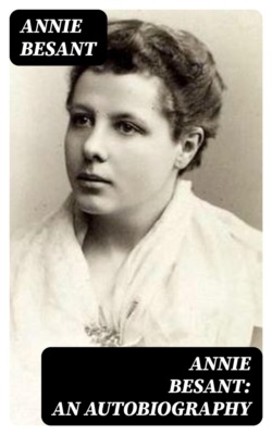 Annie Besant: An Autobiography