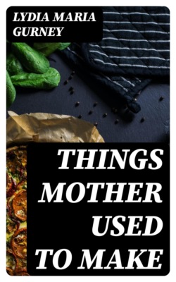 Things Mother Used to Make