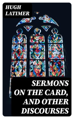 Sermons on the Card, and Other Discourses