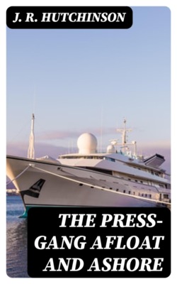 The Press-Gang Afloat and Ashore