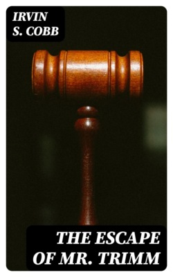The Escape of Mr. Trimm