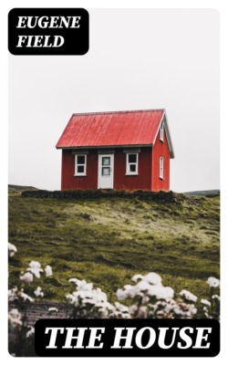 The House