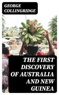The First Discovery of Australia and New Guinea