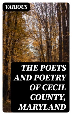 The Poets and Poetry of Cecil County, Maryland