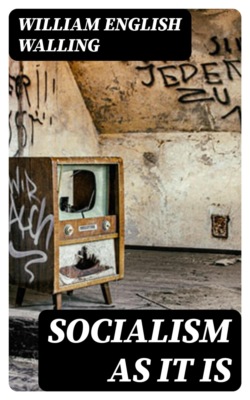 Socialism As It Is