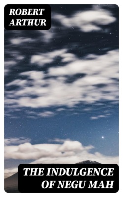 The Indulgence of Negu Mah