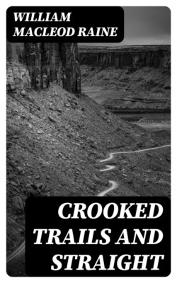 Crooked Trails and Straight