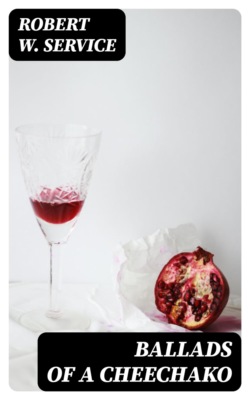 Ballads of a Cheechako