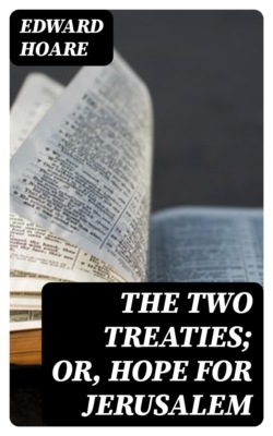 The Two Treaties; or, Hope for Jerusalem
