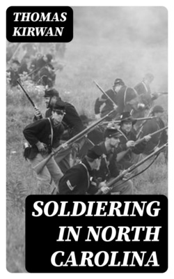 Soldiering in North Carolina