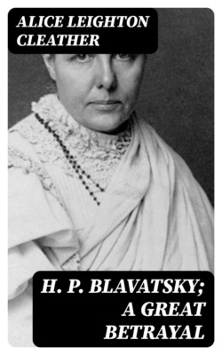 H. P. Blavatsky; A Great Betrayal