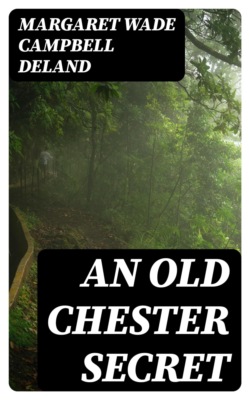 An Old Chester Secret