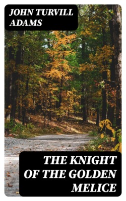 The Knight of the Golden Melice