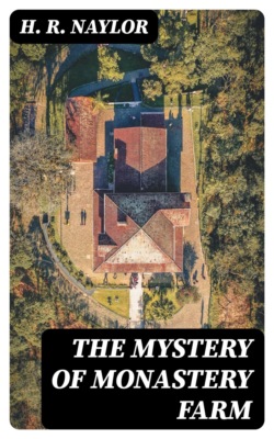 The Mystery of Monastery Farm