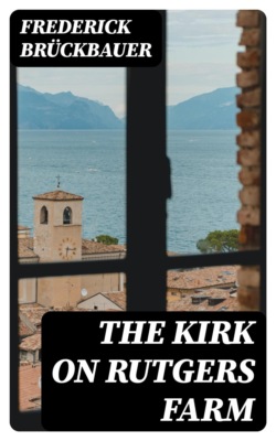 The Kirk on Rutgers Farm